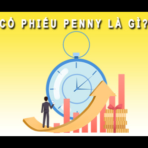 Cổ phiếu Penny là gì?